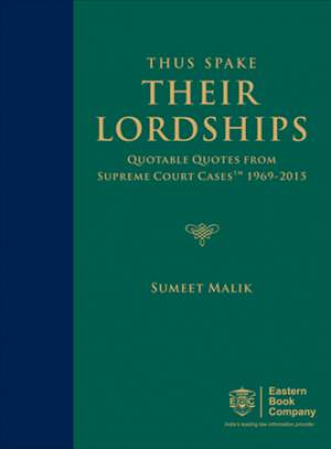 Thus-Spake-Their-Lordships--Quotable-Quotes-from-Supreme-Court-CasesTM-(SCC)-1969-2015