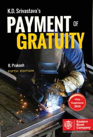 K.D.-Srivastava's-Commentaries-on-Payment-of-Gratuity-Act,-1972---5th-Edition