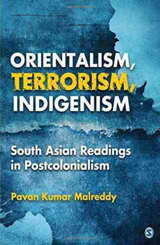 Orientalism,-Terrorism,-Indigenism:-South-Asian-Readings-in-Postcolonialism