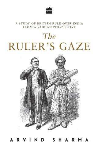 The-Rulers-Gaze-A-Study-of-British-Rule-over-India-from-a-Saidian-Perspective
