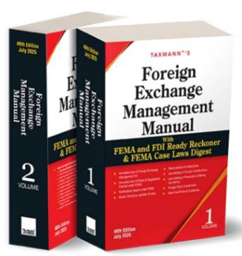 �Foreign-Exchange-Management-Manual-with-FEMA-and-FDI-Ready-Reckoner-and-FEMA-Case-Laws-Digest-46th-Edition-2-Vols