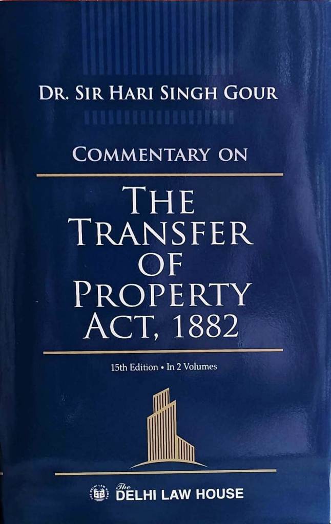Commentary-on-Transfer-of-Property-Act,-1882-with-The-Transfer-of-Property-(Amendment)-Act-in-2-Volu