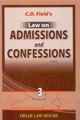 Law-of-Admissions-And-Confessions-3rd-Reprint-Edition