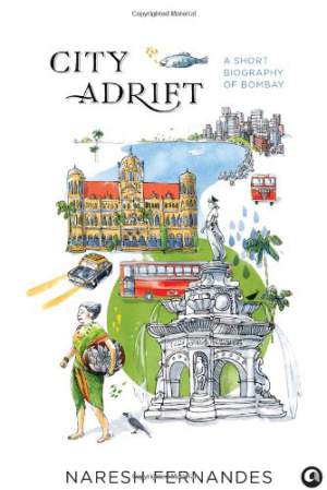 City-Adrift:-A-Short-Biography-of-Bombay