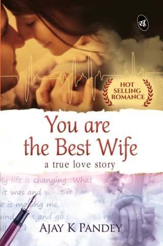 You-are-the-Best-Wife:--A-True-Love-Story---1st-Edition