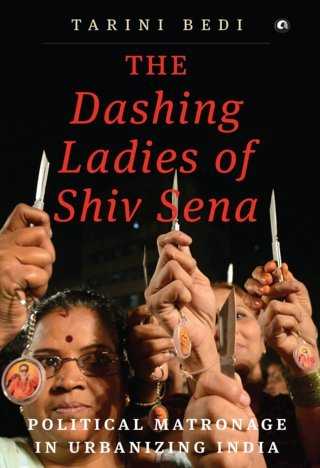 The-Dashing-Ladies-of-Shiv-Sena-Political-Matronage-in-Urbanizing-India