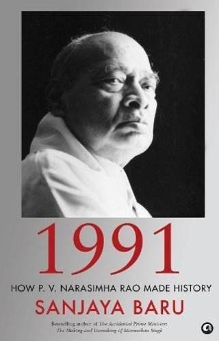 1991-How-P-V-Narasimha-Rao-Made-History---1st-Edition