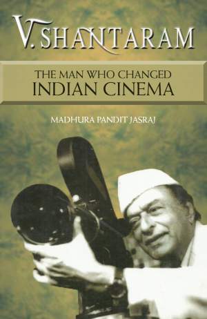V-Shantaram---The-Man-Who-Changed-Indian-Cinema