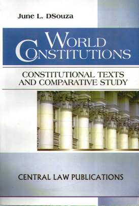 World-Constitutions-June-L-Dsousa-Constitutional-Texts-and-Comparative-Study-9789384961893