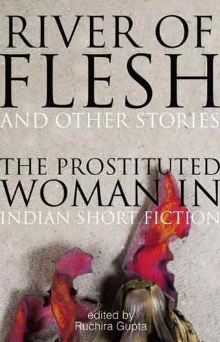 River-of-Flesh-and-Other-Stories:-The-Prostituted-Woman-in-Indian-Short-Fiction