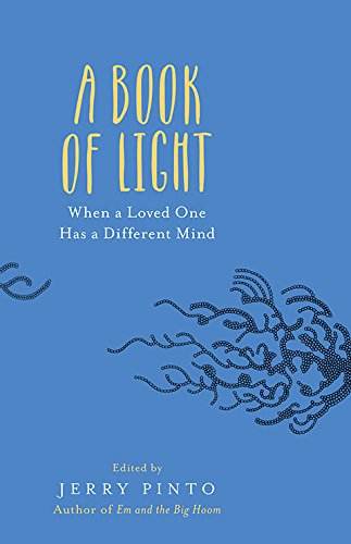 A-Book-of-Light:--When-a-Loved-One-Has-a-Different-Mind