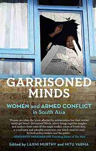 Garrisoned-Minds:--Women-and-Armed-Conflict-in-South-Asia