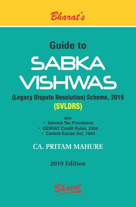 Bharats-Guide-to-SABKA-VISHWAS-Legacy-Dispute-Resolution-Scheme-2019-1st-Edition