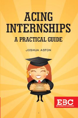 Acing-Internships-A-Practical-Guide