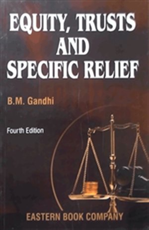 Equity,-Trusts-And-Specific-Relief-Along-with-a-Chapter-on-Fiduciary-Relationships-4th-Edition