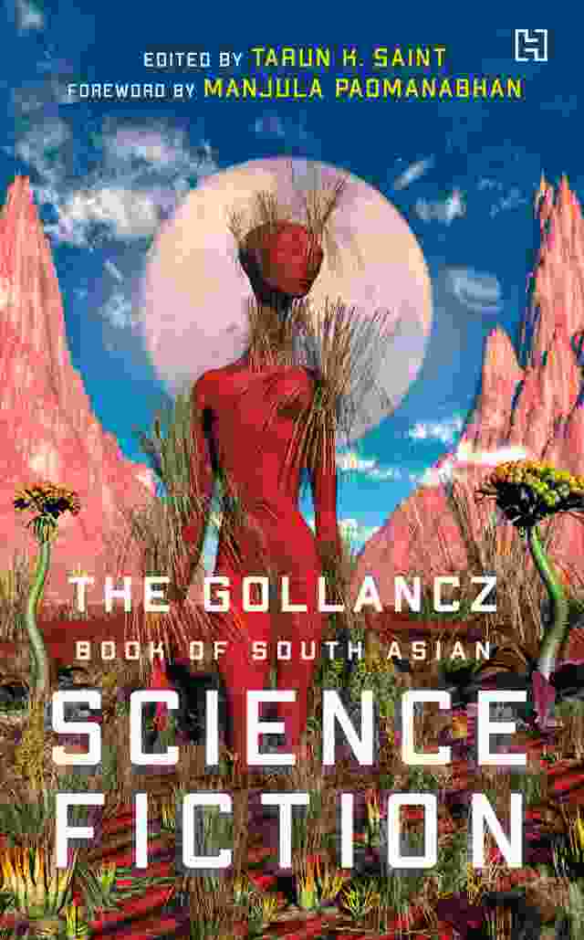 The-Gollancz-Book-of-South-Asian-Science-Fiction