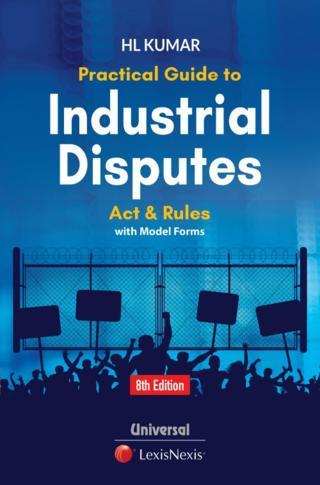 Practical-Guide-to-Industrial-Disputes-Act-and-Rules-with-Suggested-Proformas-8th-Edition
