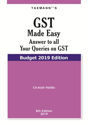 Taxmanns-GST-Made-Easy-Answer-to-all-Your-Queries-on-GST-8th-Edition