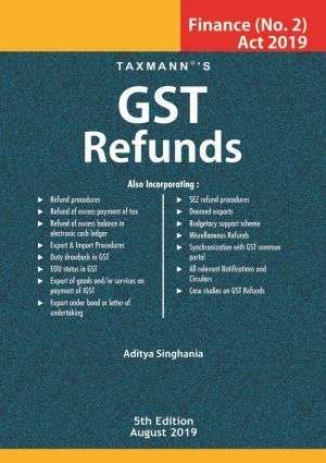 Taxmanns-GST-Refunds-Finance-No.-2-Act-2019-5th-Edition-July