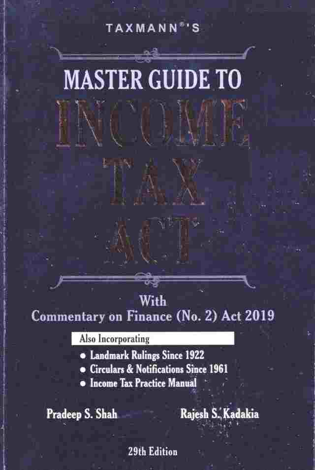 Taxmanns-Master-Guide-To-Income-Tax-Act-With-Commentary-on-Finance-No.-2-Act-2019-29th-Edition