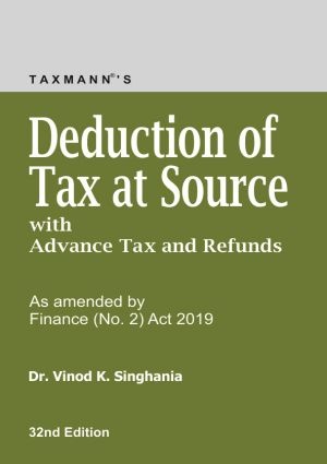 Taxmanns-Deduction-of-Tax-at-Source-with-Advance-Tax-and-Refunds-32nd-Edition