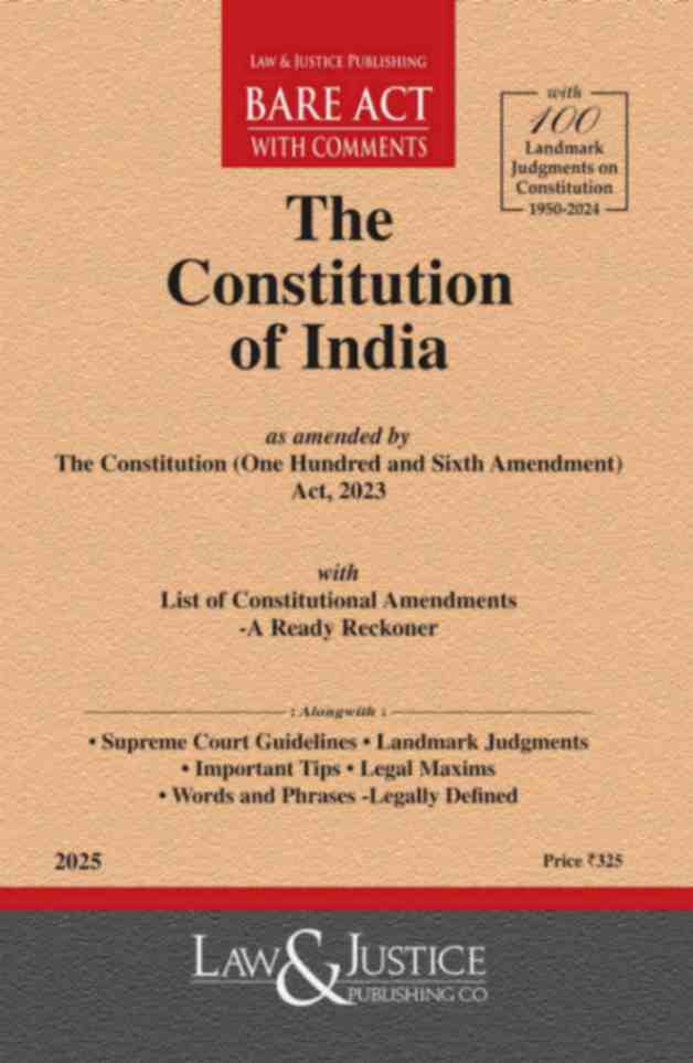 Constitution-of-India-Bare-Acts-as-amended-by-One-Hundred-and-Sixth-Amendment-Act,-2023-with-100-Landmark-Judgments-and-List-of-Constitutional-Amendments-A-Ready-Reckoner