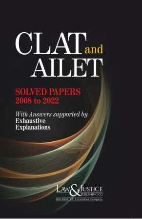 CLAT-and-AILET-Solved-Papers-2008-to-2022-with-Answers-supported-by-Exhaustive-Explanations
