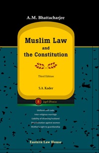 A-M-Bhattacharjees-Muslim-Law-and-The-Constitution-3rd-Edition