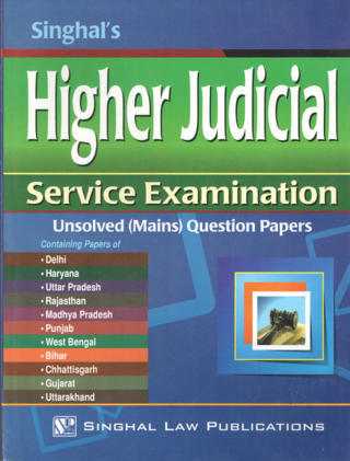 Singhals-Higher-Judicial-Service-Examination-Unsolved-MAINS-Question-Papers-1st-Edition