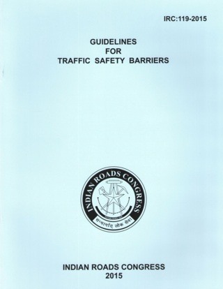 IRC119-2015*-Guidelines-for-Traffic-Safety-Barriers---1st-Edition