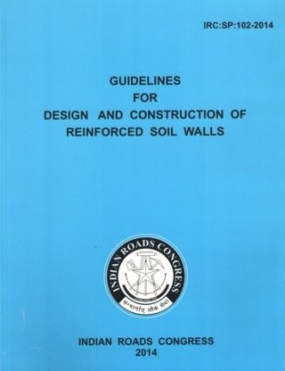 IRCSP102-2014*-Guidelines-for-Design-and-Construction-of-Reinforced-Soil-Walls
