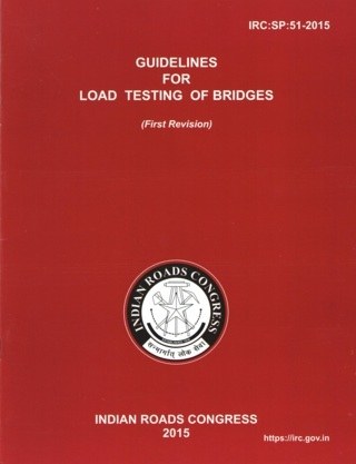 IRCSP51-2015*-Guidelines-for-Load-Testing-of-Bridges---1st-Revision