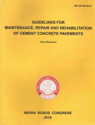IRCSP83-2018-Guidelines-for-Maintenance,-Repairs-&-Rehabilitation-of-Cement-Concrete-Pavements