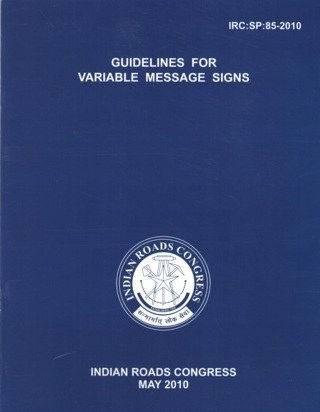 IRCSP85-2010*-Guidelines-for-Variable-Message-Signs