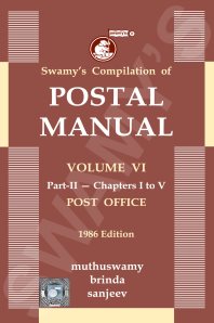 Swamys-Postal-Manual-Volume-VI-Part-II-Chapter-1-to-5-Post-Office-1986-Edition