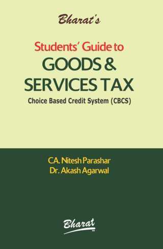 Students-Guide-to-GOODS-and-Services-Tax-GST-Choice-Based-Credit-System-CBCS-1st-Edition