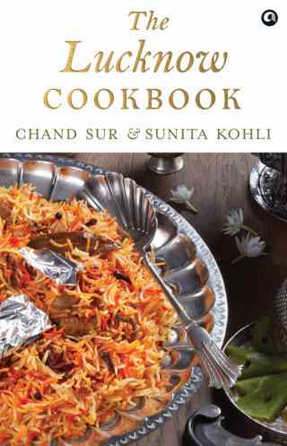 The-Lucknow-Cookbook